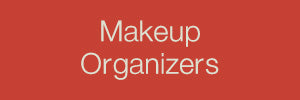 Makeup Organizers